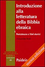 Introduzione alla letteratura della Bibbia ebraica. Vol. 1: Pentateuco e libri storici