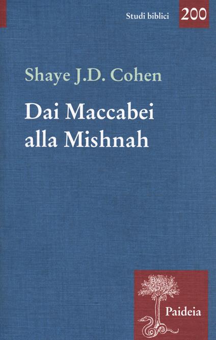 Dai Maccabei alla Mishnah - Shave J. D. Cohen - copertina