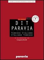 DIT Paravia. Il dizionario tedesco-italiano e italiano-tedesco. Ediz. bilingue. Con CD-ROM