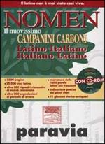 Nomen. Il nuovissimo Campanini Carboni. Latino-italiano, italiano-latino. Con CD-ROM