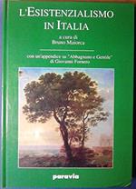 L'esistenzialismo in Italia. Con un'appendice su Abbagnano e Gentile