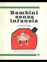 Bambini senza infanzia