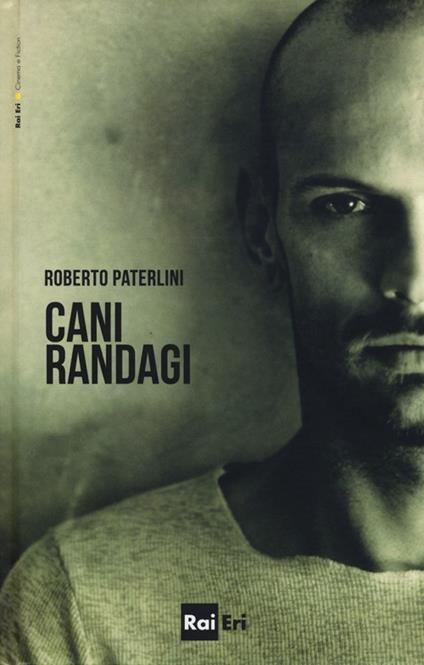 Cani randagi - Roberto Paterlini - copertina