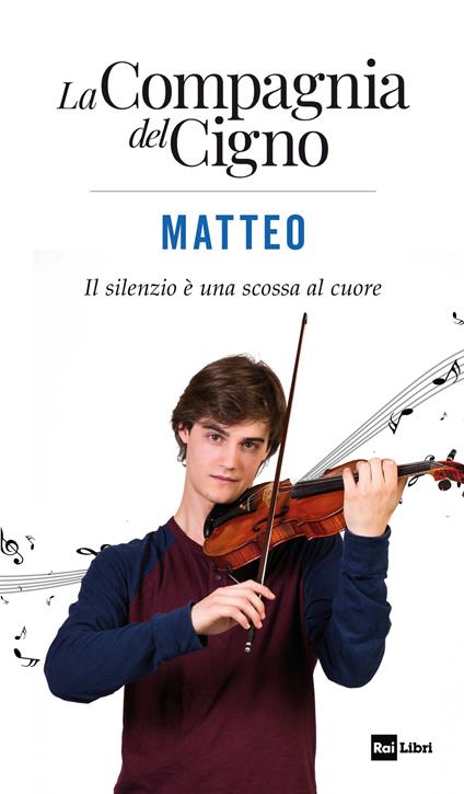 Matteo. Il silenzio è una scossa al cuore. La Compagnia del Cigno - copertina