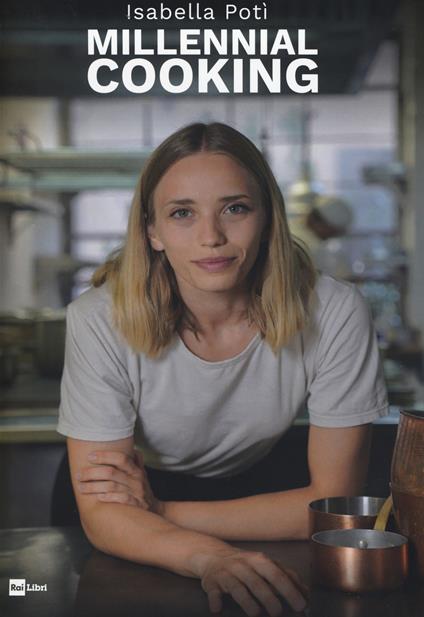 Millennial cooking - Isabella Potì - copertina