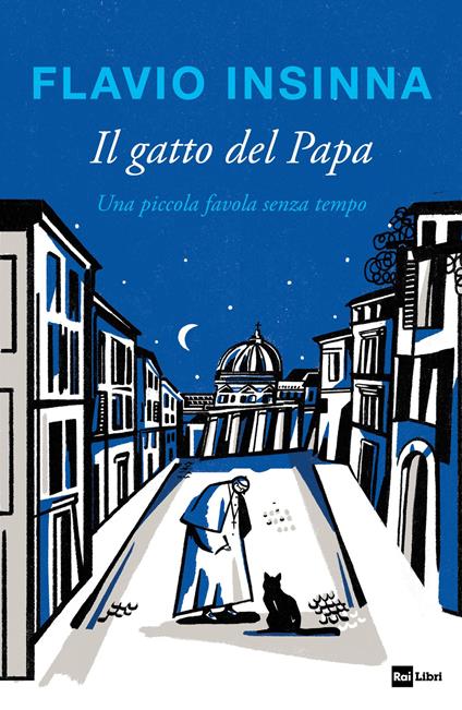 Il gatto del Papa. Una piccola favola senza tempo. Ediz. illustrata - Flavio Insinna - copertina