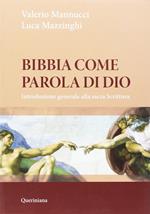 Bibbia come parola di Dio. Introduzione generale alla Sacra Scrittura. Nuova ediz.