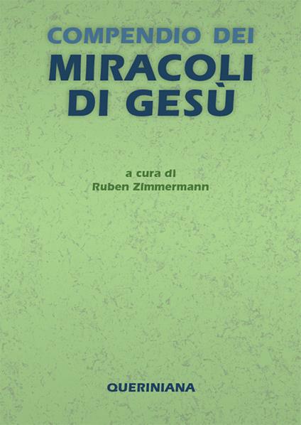 Compendio dei miracoli di Gesù. Nuova ediz. - copertina