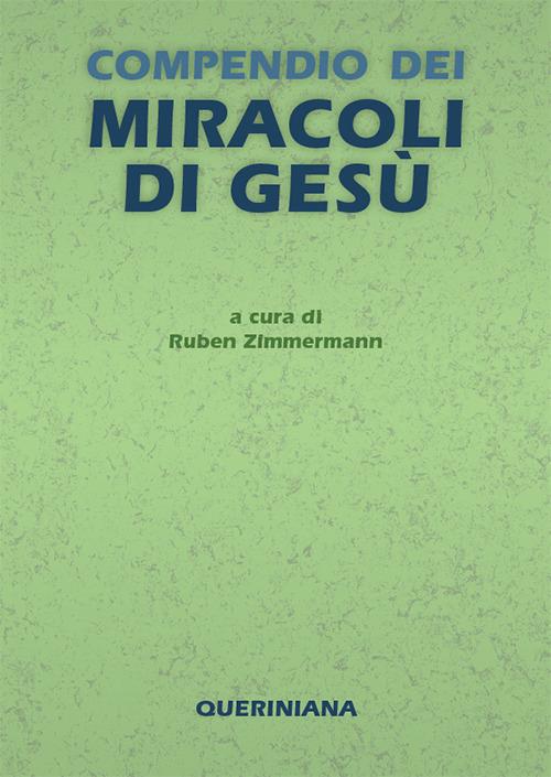 Compendio dei miracoli di Gesù. Nuova ediz. - copertina