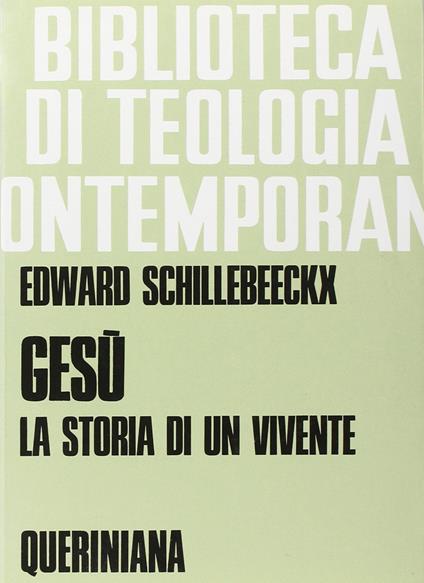 Gesù, la storia di un vivente - Edward Schillebeeckx - copertina