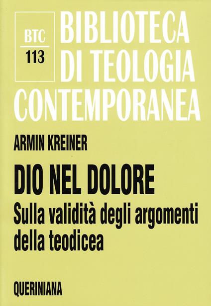 Dio nel dolore. Sulla validità degli argomenti della teodicea - Armin Kreiner - copertina