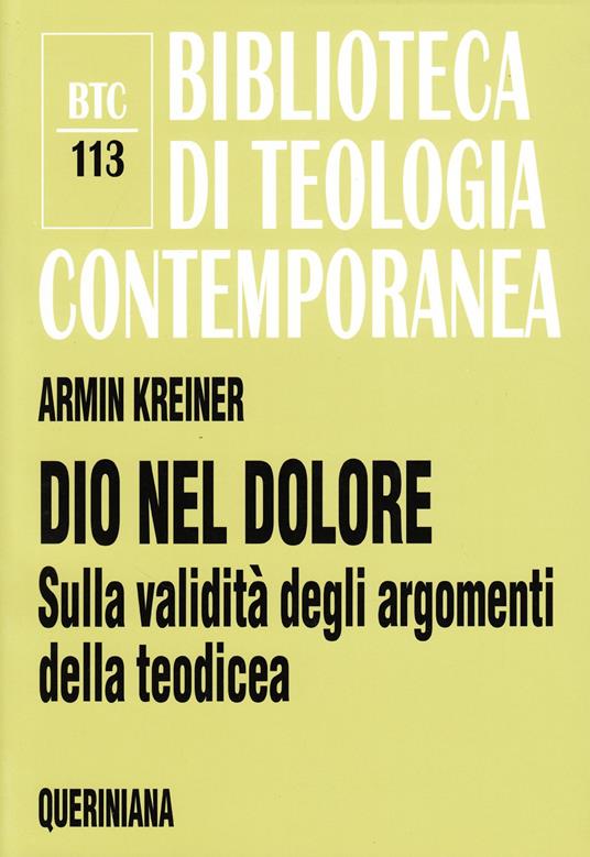 Dio nel dolore. Sulla validità degli argomenti della teodicea - Armin Kreiner - copertina