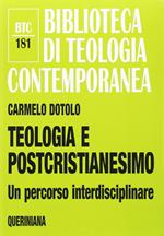 Teologia e postcristianesimo. Un percorso interdisciplinare