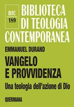 Vangelo e Provvidenza. Una teologia dell'azione di Dio