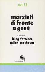 Marxisti di fronte a Gesù