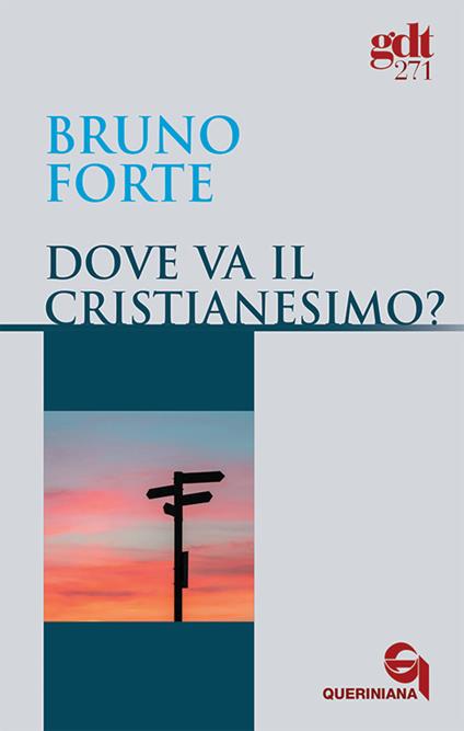 Dove va il cristianesimo? - Bruno Forte - copertina