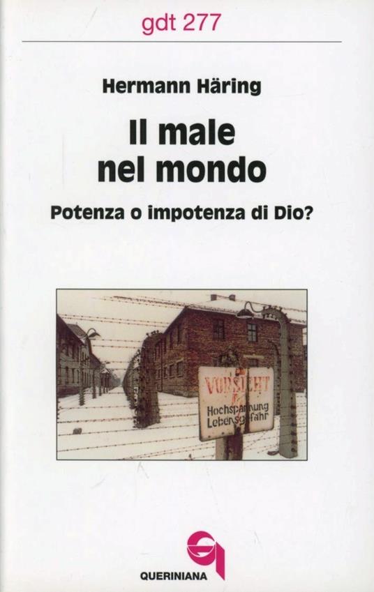 Il male nel mondo. Potenza o impotenza di Dio? - Hermann Häring - copertina