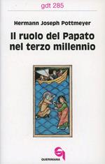 Il ruolo del papato nel terzo millennio