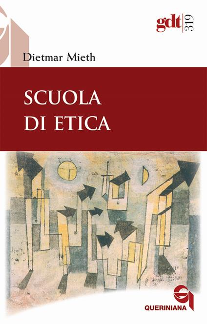 Scuola di etica - Dietmar Mieth - copertina