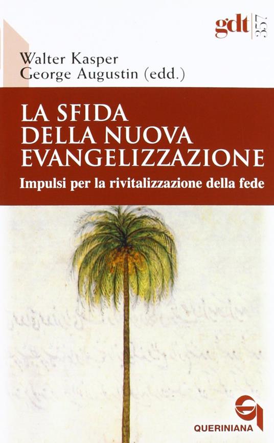 La sfida della nuova evangelizzazione. Impulsi per la rivitalizzazione della fede - copertina