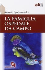 La famiglia, ospedale da campo. Dibattito biblico, teologico e pastorale sul matrimonio nei contributi degli scrittori de «La Civiltà Cattolica»