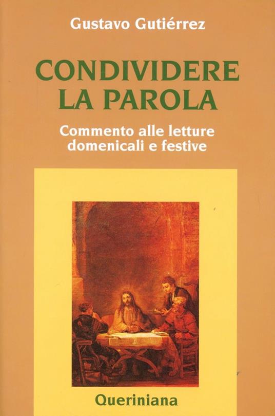 Condividere la parola. Commento alle letture domenicali e festive del ciclo A-B-C - Gustavo Gutiérrez - copertina