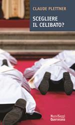 Scegliere il celibato?