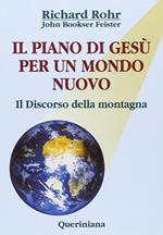 Il piano di Gesù per un mondo nuovo. Il discorso della montagna