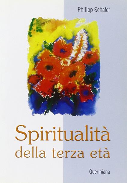 Spiritualità della terza età - Philipp Schäfer - copertina