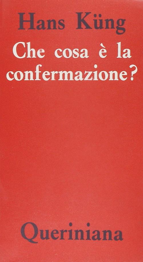 Che cosa è la confermazione? - Hans Küng - copertina