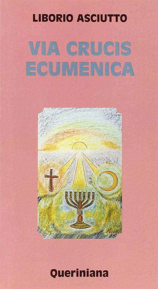 Via crucis ecumenica - Liborio Asciutto - copertina