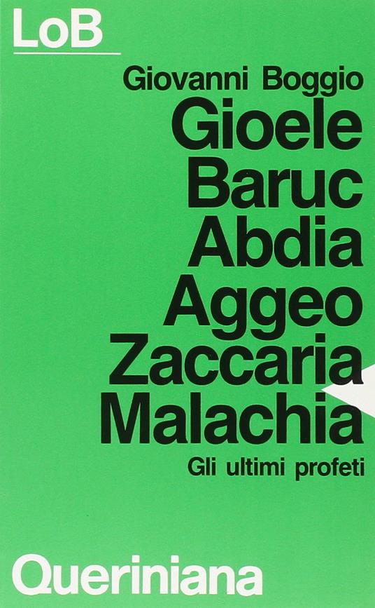 Gioele Baruc Abdia Aggeo Zaccaria Malachia. Gli ultimi profeti - Giovanni Boggio - copertina