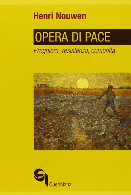 Opera di pace. Preghiera, resistenza, comunità - Henri J. Nouwen - copertina