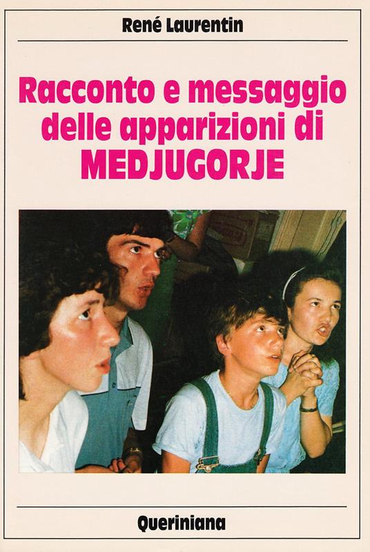 Racconto e messaggio delle apparizioni di Medjugorje - René Laurentin - copertina