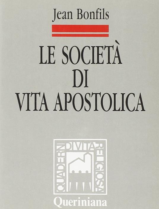 Le società di vita apostolica. Identità e legislazione - Jean Bonfils - copertina