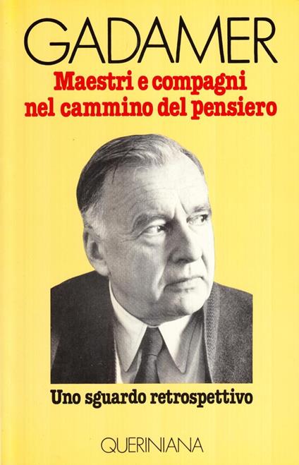 Maestri e compagni nel cammino del pensiero. Uno sguardo retrospettivo - Hans Georg Gadamer - copertina