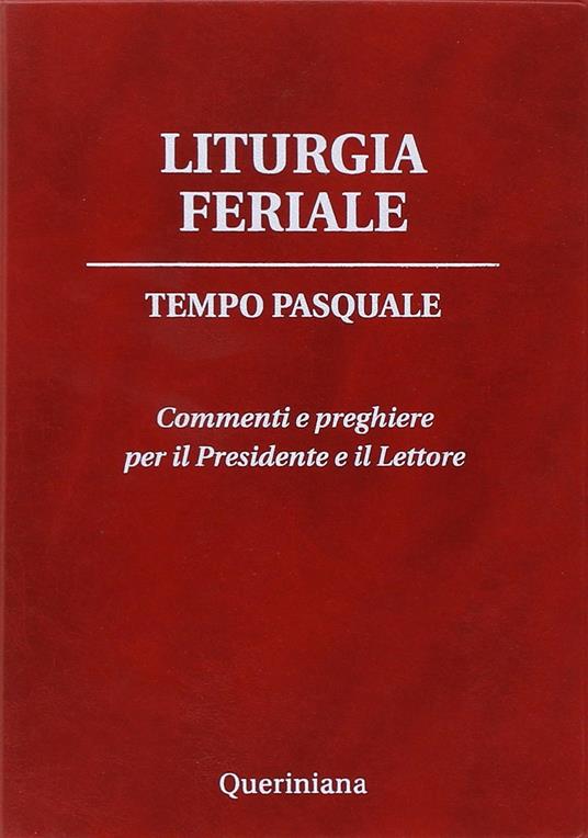 Liturgia feriale. Tempo pasquale. Commenti e preghiere per il presidente e il lettore - copertina