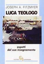 Luca teologo. Aspetti del suo insegnamento