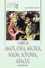 I libri di Amos, Osea, Michea, Naum, Sofonia, Abacuc