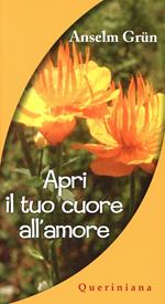 Apri il tuo cuore all'amore