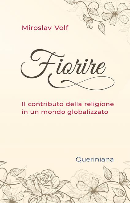 Fiorire. Il contributo della religione in un mondo globalizzato - Miroslav Volf - copertina