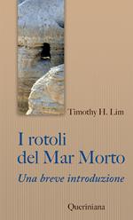 I Rotoli del Mar Morto. Una breve introduzione