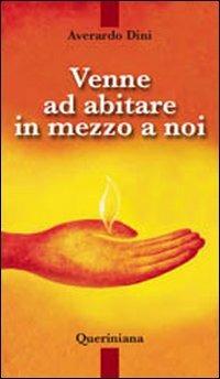 Venne ad abitare in mezzo a noi - Averardo Dini - copertina