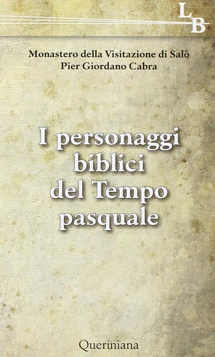 I personaggi biblici del tempo pasquale - Pier Giordano Cabra - copertina