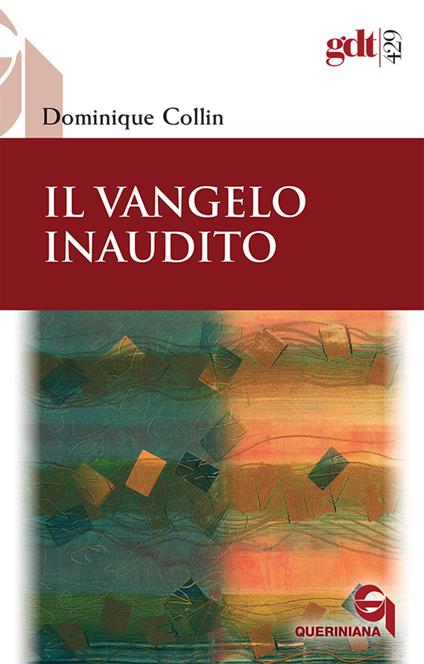 Il Vangelo inaudito - Dominique Collin - copertina