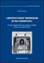 Restati eran thodeschi in su l'hospicio. Il ruolo degli osti in una città di confine. (Como, secoli XV-XVI)