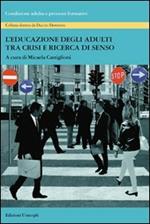 L'educazione degli adulti tra crisi e ricerca di senso