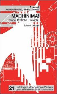 Machinima! Teorie. Pratiche. Dialoghi - copertina