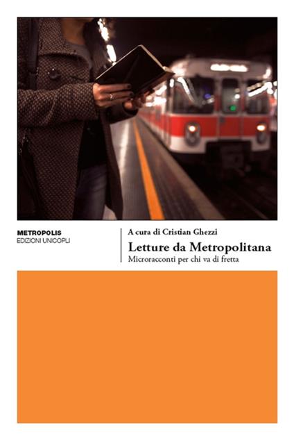 Letture da metropolitana. Microracconti per chi va di fretta - copertina