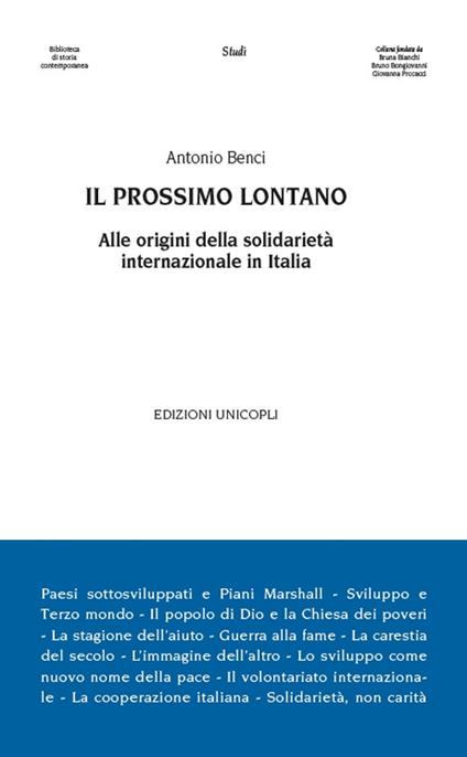 Il prossimo lontano. Alle origini della solidarietà internazione in Italia - Antonio Benci - copertina